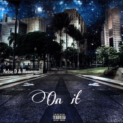 On It (feat. Moneymelll) - Single