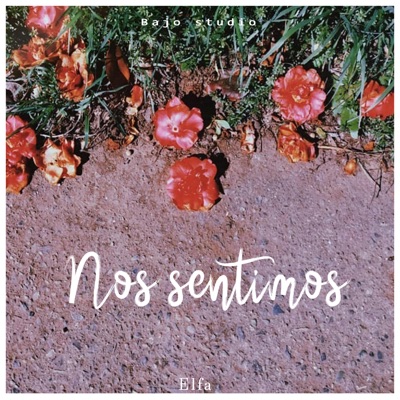 Nos Sentimos (feat. Elfa) - Single