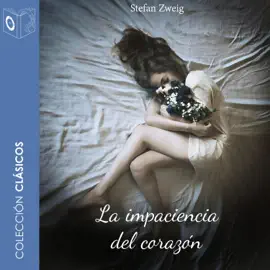 La impaciencia del corazón - Dramatizado