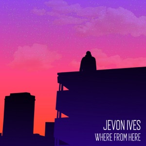 Where From Here - EP