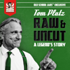 Raw & Uncut: A Legend's Story: Old School Labs Exclusive (Unabridged) - Tom Platz