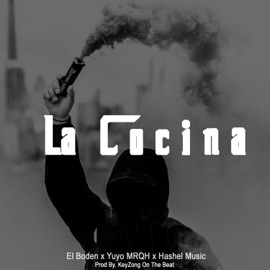La Cocina (con El Yuyo MRQH y Hashel Music) El Boden