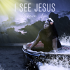 I See Jesus - Geneva Ayre