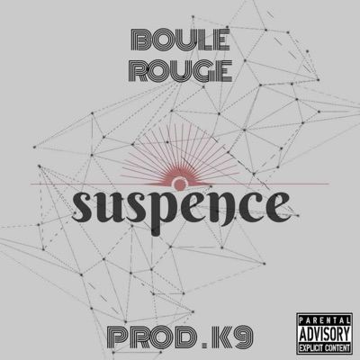 Suspence (feat. K9 & the Silent One) - Single