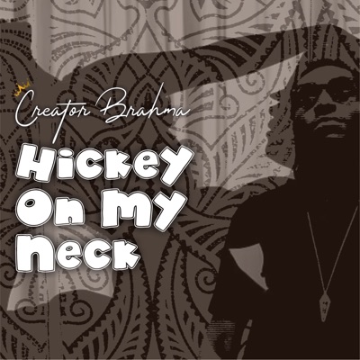 Hickey On My Neck - Single