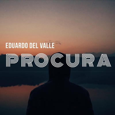 Eduardo Del Valle - Procura