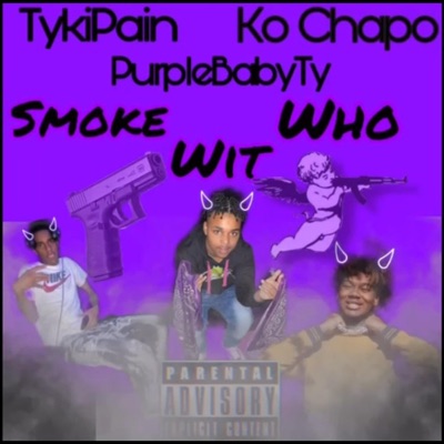 Smoke Wit Who? G-Mix (feat. PurpleBabyTy & TykiPain) - Single