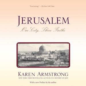 Jerusalem: One City, Three Faiths (Unabridged)