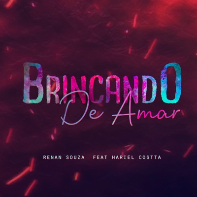 Brincando de Amar (feat. Hariel Costta) - Single
