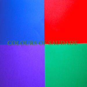 Colours of Saudade - EP