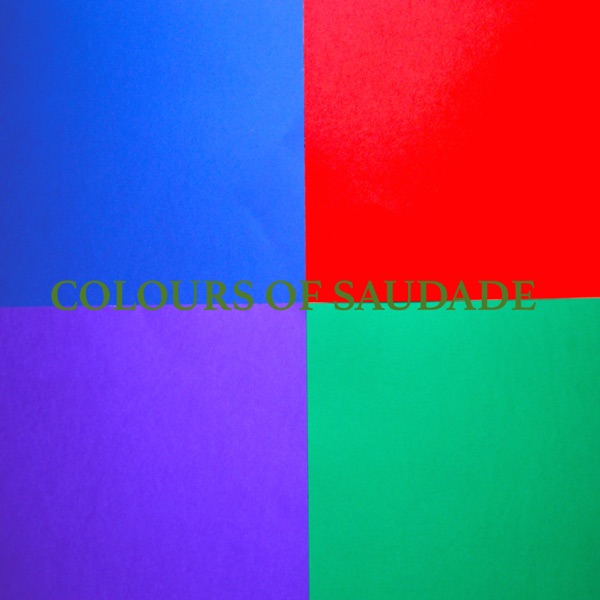 Colours of Saudade - EP