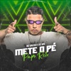 Mete o Pé Papo Reto - Single