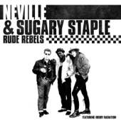 Rude Rebels - Neville Staple & Sugary Staple