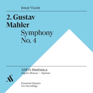 Gustav Mahler. Symphony No. 4 (feat. Angeles Blancas)