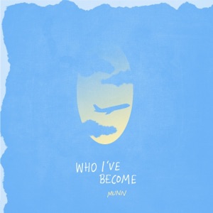 Who I've Become - Single