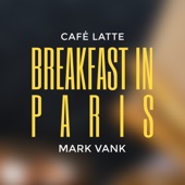 Breakfast in Paris artwork