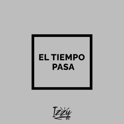 El Tiempo Pasa (feat. Rooy G) - Single