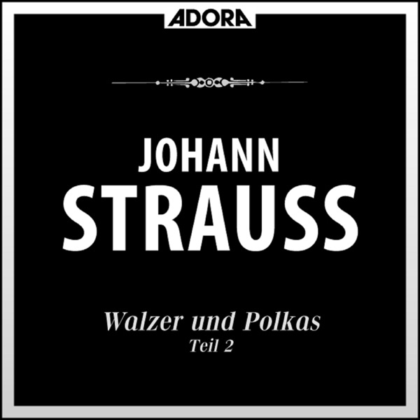 Strauss: Walzer und Polkas, Vol. 3