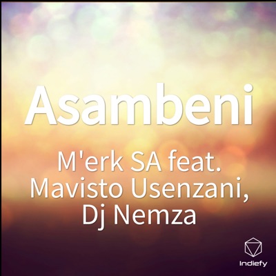 Asambeni (feat. Dj Nemza & Mavisto Usenzani) - Single
