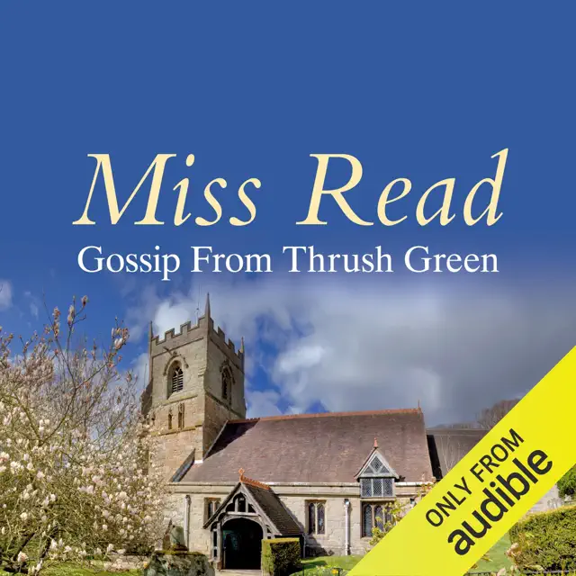 Gossip from Thrush Green (Unabridged)