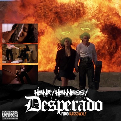 Desperado (feat. Henry Hennessy) - Single