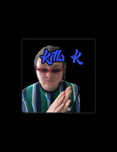 Poslechněte si interpreta Killa K, sledujte hudební videa, přečtěte si životopis, podívejte se na data turné a další informace.