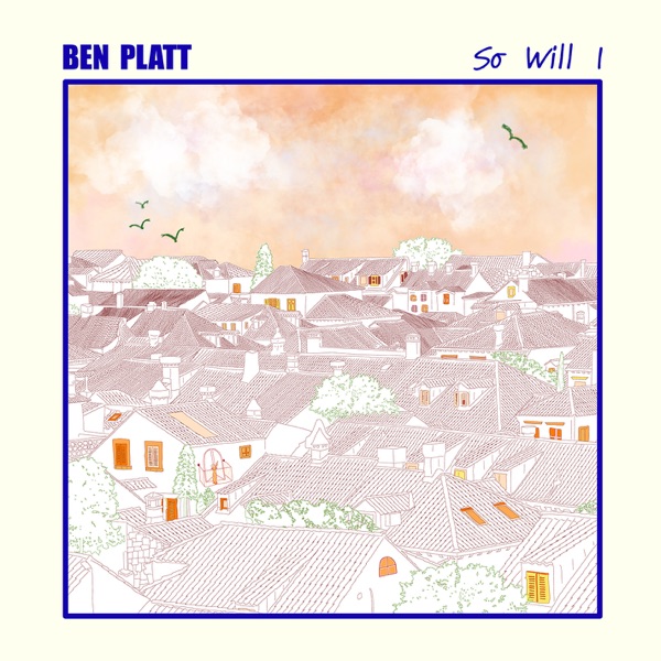 So Will I - Single - Ben Platt