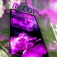 Muddy (feat. JAC) - Single - Rico Zone