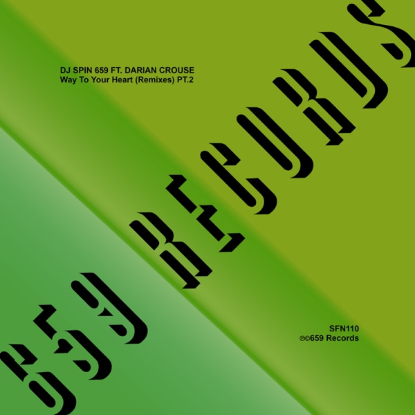 Way to Your Heart (Remixes), Pt. 2 [feat. Darian Crouse]
