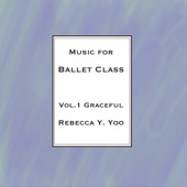 Music for Ballet Class Vol.1 Graceful by Rebecca Y. Yoo artwork