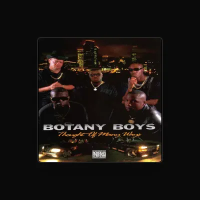 Listen to Botany Boys, watch music videos, read bio, see tour dates & more!