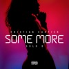 Some More (feat. Solo D.) - Single