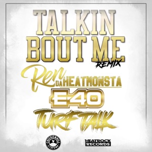 Talkin Bout Me (feat. E-40) [Radio Edit] - Single