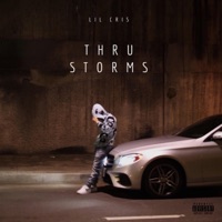 Thru Storms - Single - Lil Cris