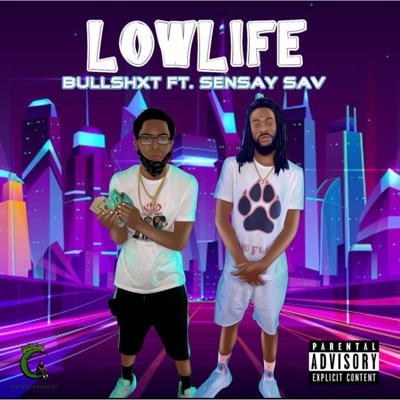 Low Life (feat. Sensay Sav) - Single