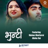 Bhunti - Single
