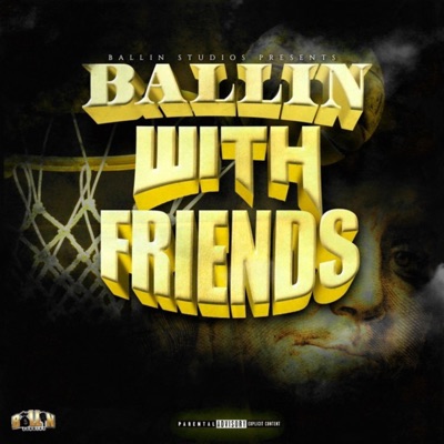 Ballin' With Friends