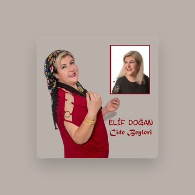 Listen to Elif Doğan, watch music videos, read bio, see tour dates & more!