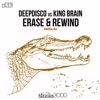 Erase & Rewind (Deepdisco vs. King Brain) - Single