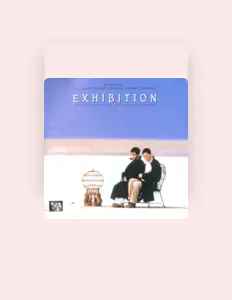 Listen to Exhibition, watch music videos, read bio, see tour dates & more!