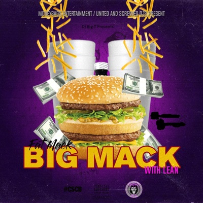 Big Mack With Lean United and Screwed Remix