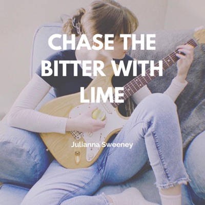 Chase the Bitter With Lime - Single