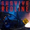 Redline - S U R V I V E lyrics