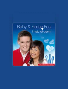 收听 Belsy & Florian Fesl、观看音乐视频、阅读小传、查看巡演日期等 ！