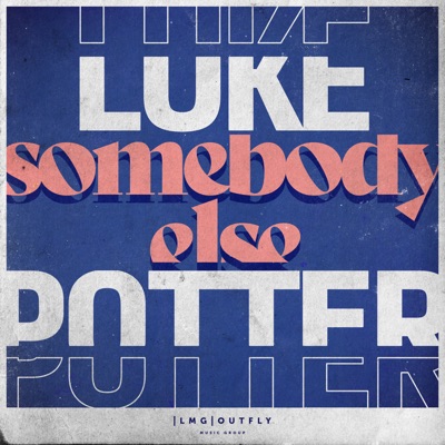 Somebody Else - Single