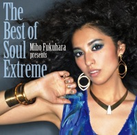 The Best of Soul Extreme - Miho Fukuhara
