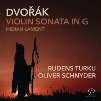 Dvorak: Sonata in G Major, Op. 100 - EP by Rudens Turku & Oliver Schnyder album reviews, ratings, credits