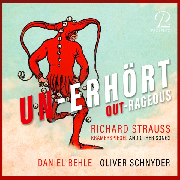 Unerhört - Outrageous. Krämerspiegel and Other Songs