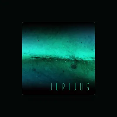 Listen to Jurijus, watch music videos, read bio, see tour dates & more!