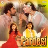 Pardesi (Original Motion Picture Soundtrack)